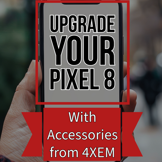 Enhance Your Google Pixel 8 with These Essential 4XEM Accessories