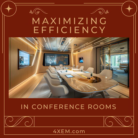 Maximizing Efficiency in Your Conference Rooms: How 4XEM Products Can Help